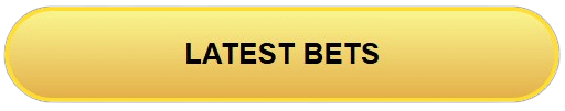 LATEST BETS
